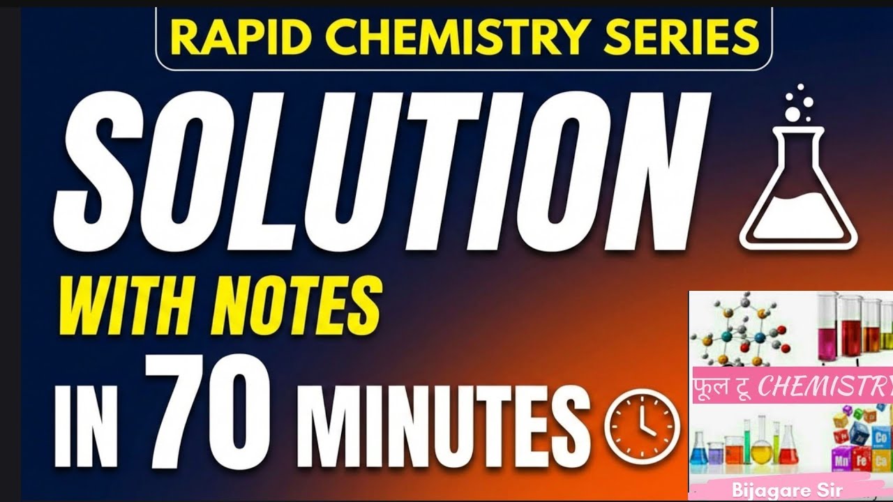 SOLUTION की तयारी। SOLUTION with complete notes in 70 minutes| Rapid Chemistry