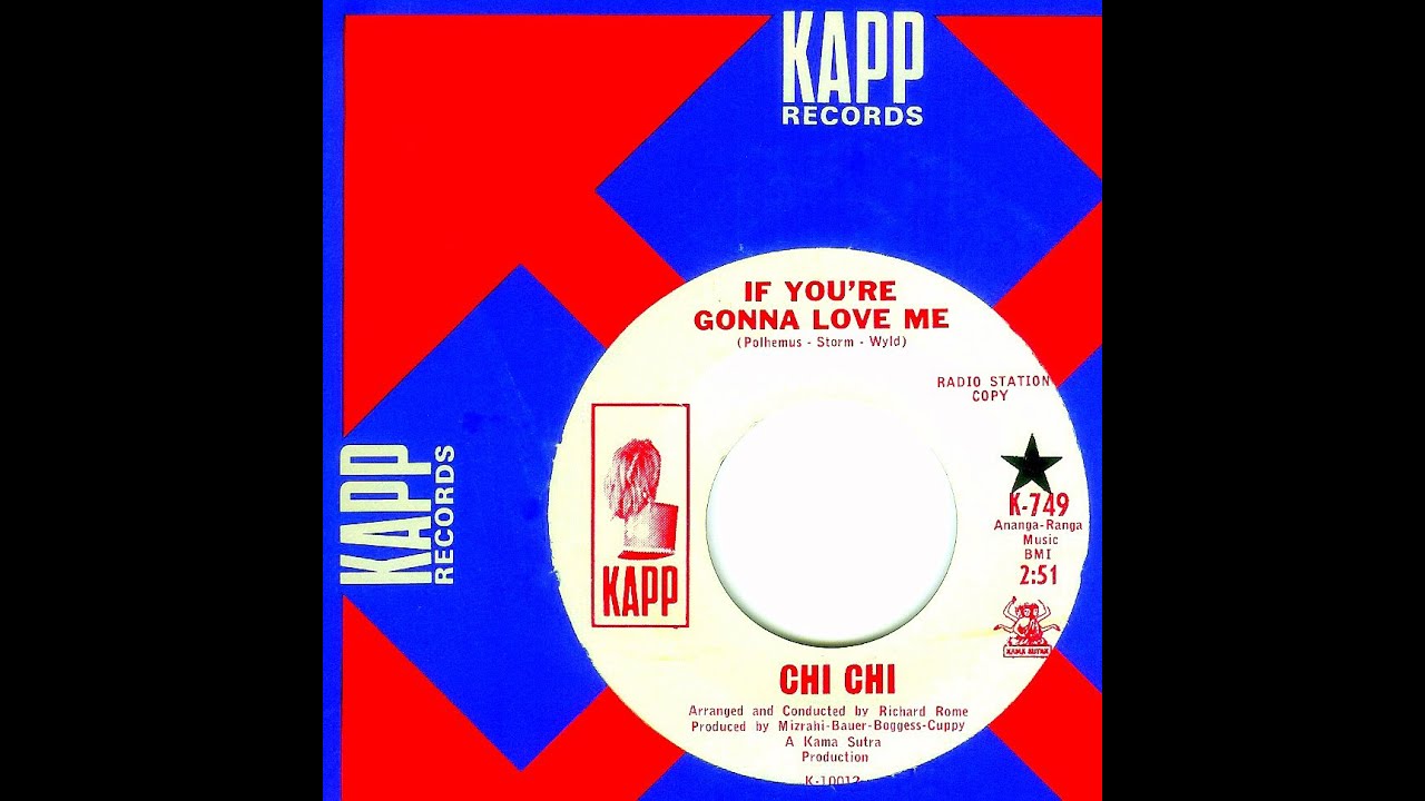 Chi Chi - IF YOU'RE GONNA LOVE ME  (1966)