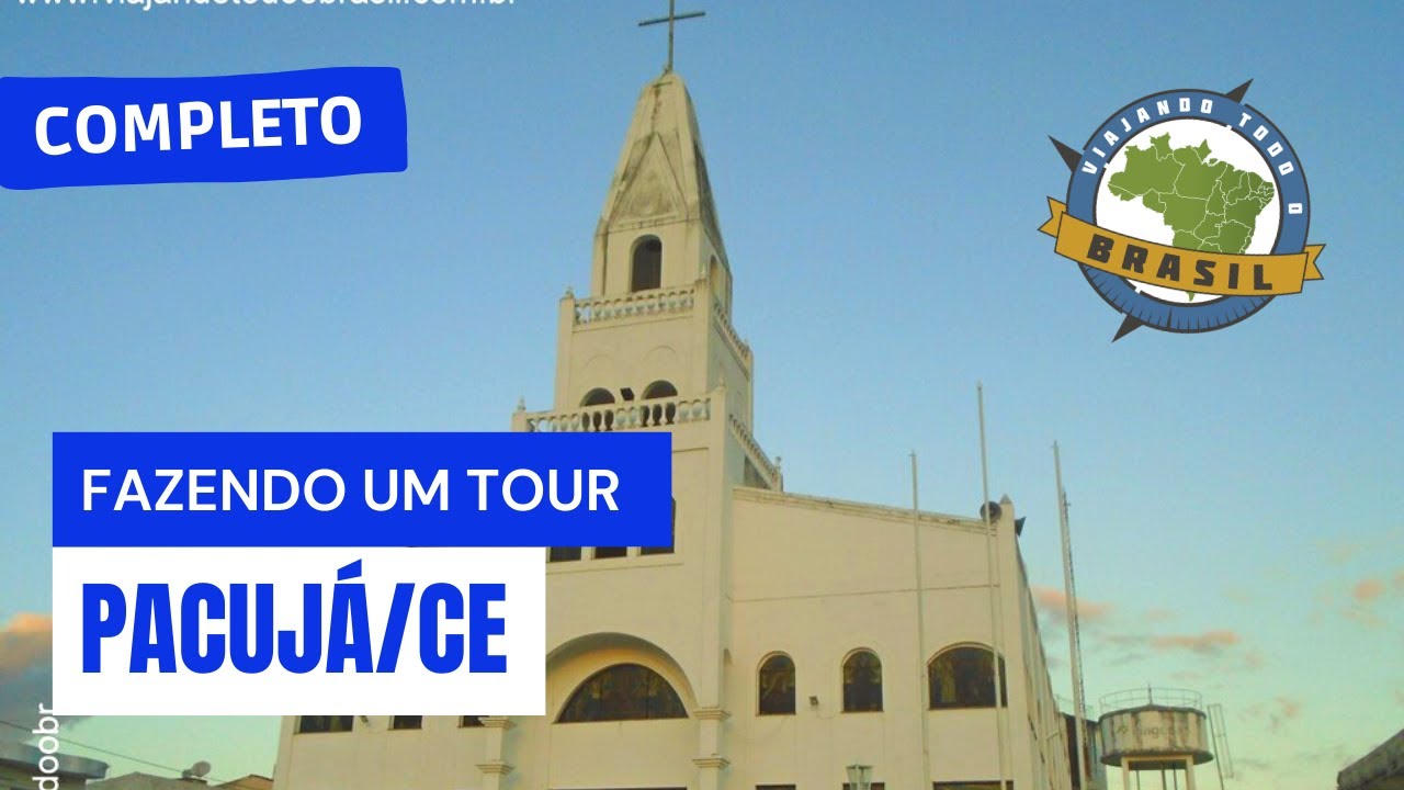 Pacujá/CE - Especial - Viajando Todo o Brasil