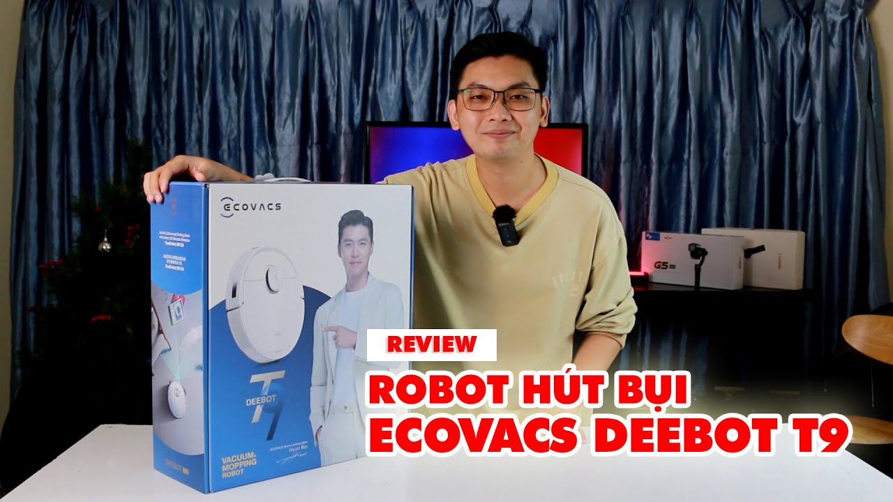Review robot hút bụi Ecovacs Deebot T9 - Nhiều công nghệ đỉnh cao!