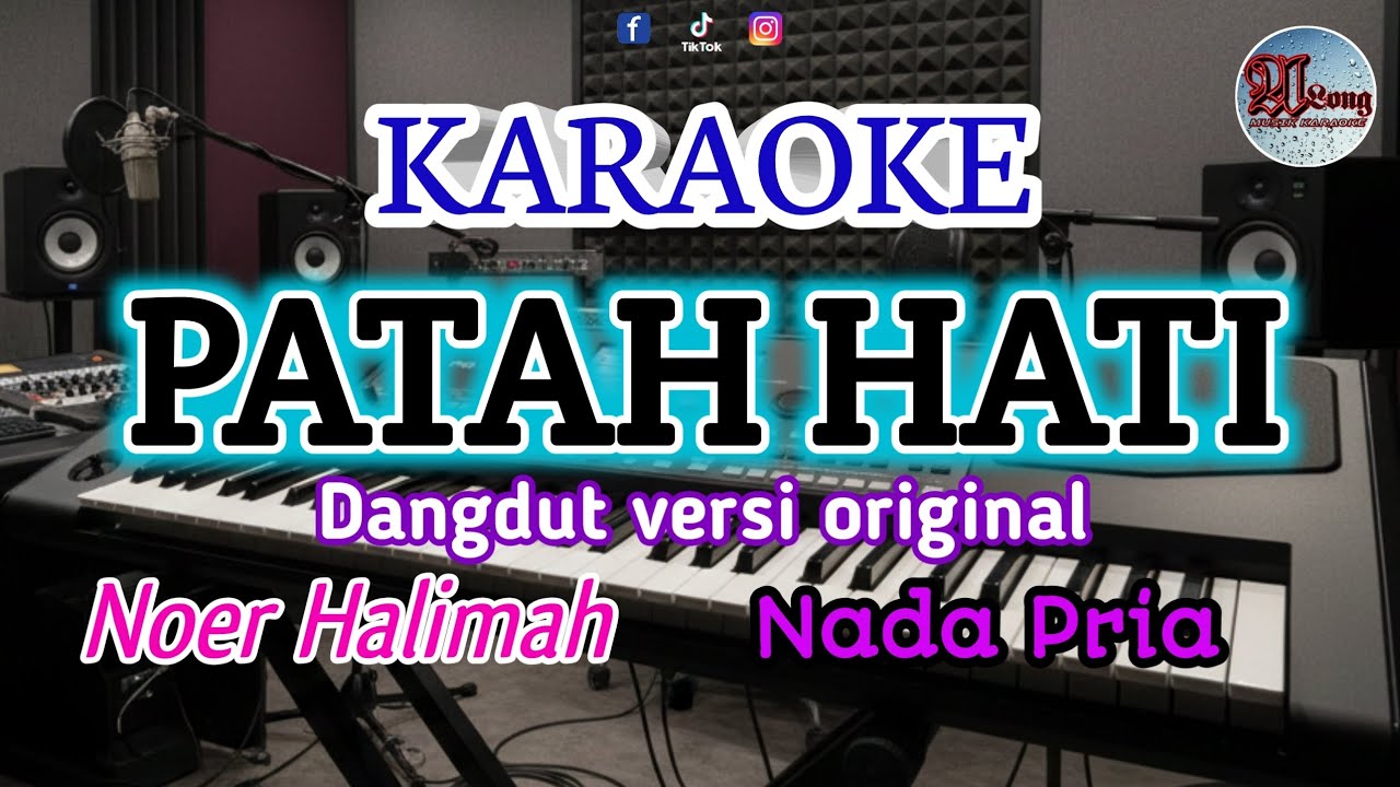 PATAH HATI karaoke nada pria versi Noer Halimah 