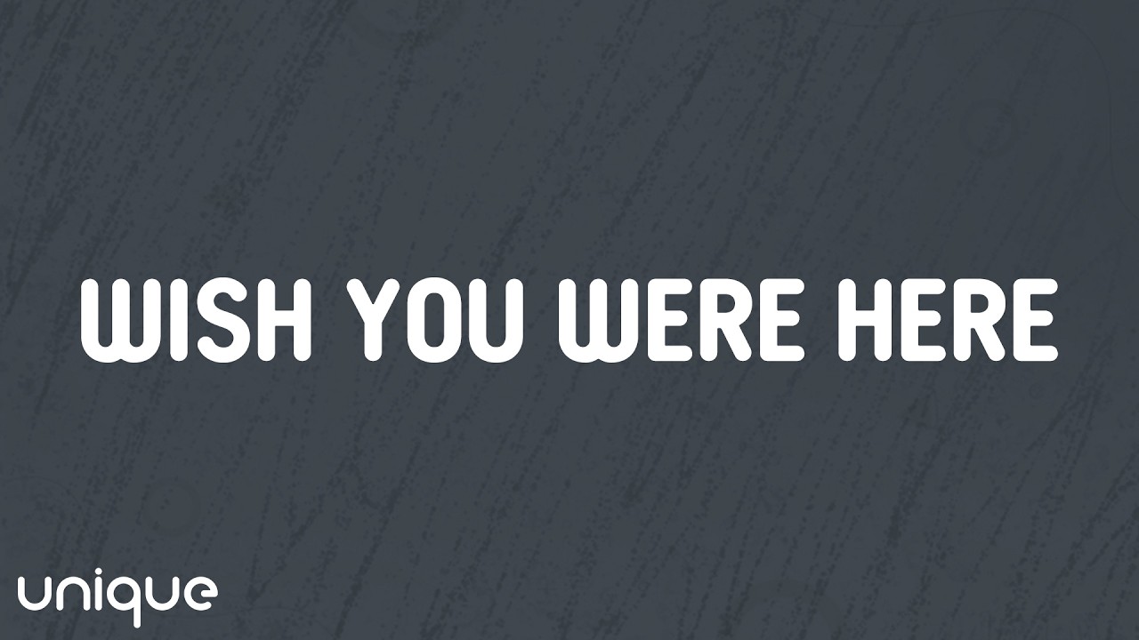 Avril Lavigne - Wish You Were Here (Lyrics)