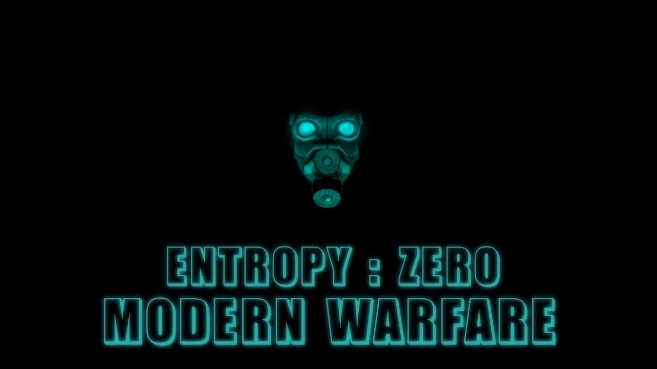 Entropy : Zero MODERN WARFARE Прохождение без интерфейса