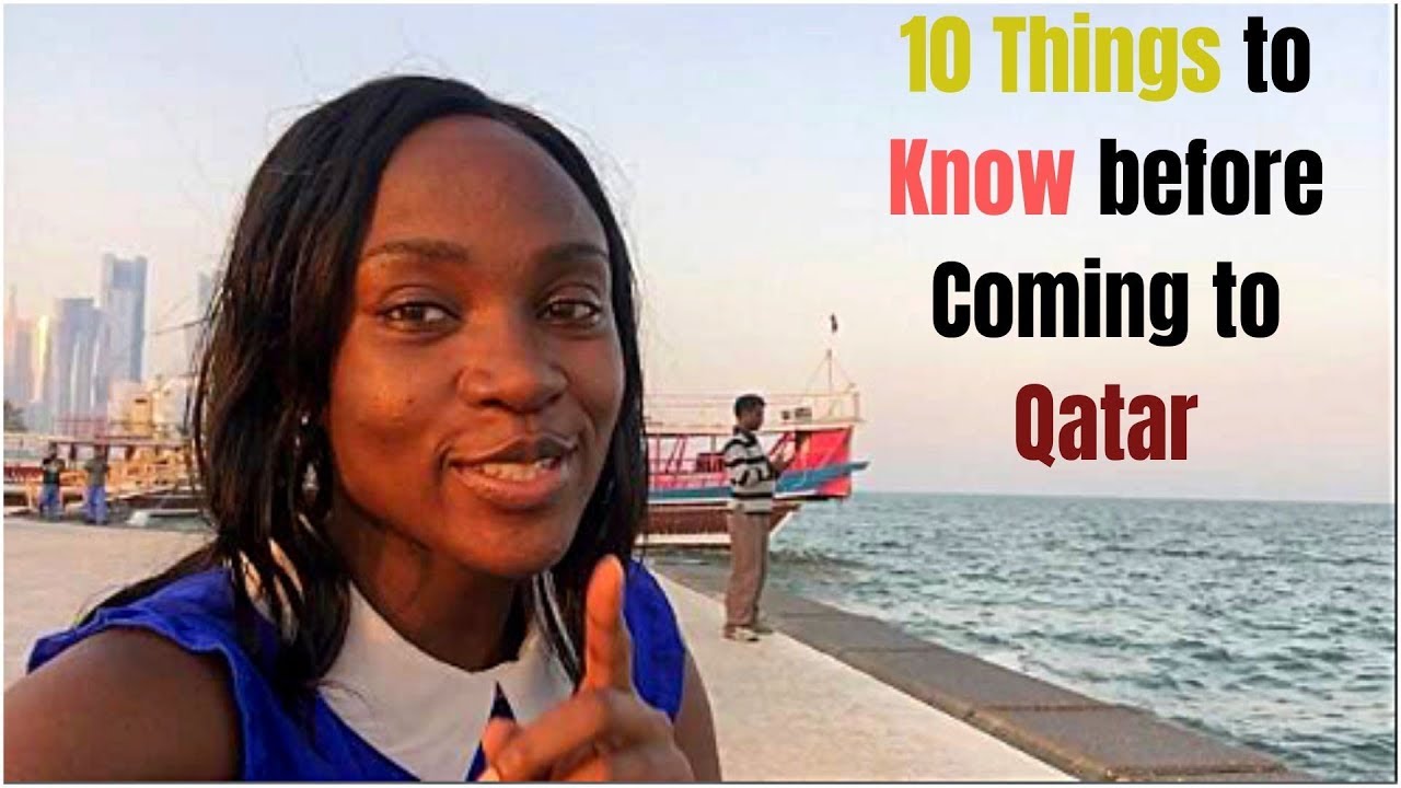10 things To Know Before Coming to Qatar