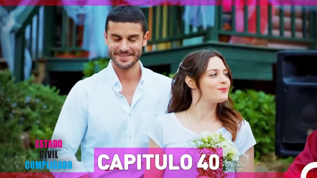 Estado Civil: Complicado Capítulo 40 (Versión Larga)