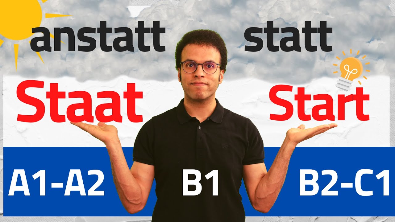 الفرق والإستخدام بالأمثلة - Statt vs Anstatt vs Staat vs Start | مقارنات ألمانية #12
