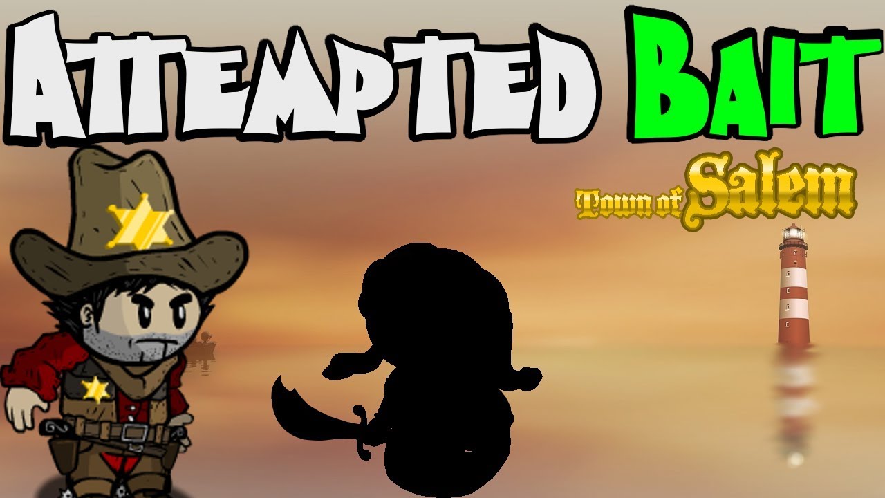 ATTEMPTED BAIT | Town of Salem Lovers