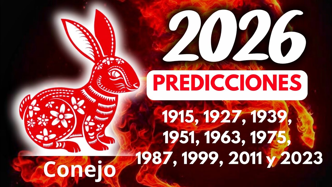 HOR&Oacute;SCOPO CHINO 2026 | PREDICCIONES Conejo 2026 : Sal de tu zona de confort🔥🐎  