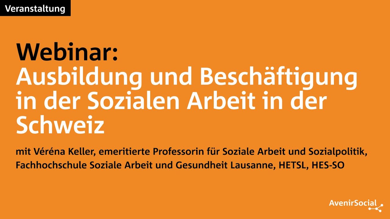 Webinar: Ausbildung und Beschäftigung in der Sozialen Arbeit in der Schweiz
