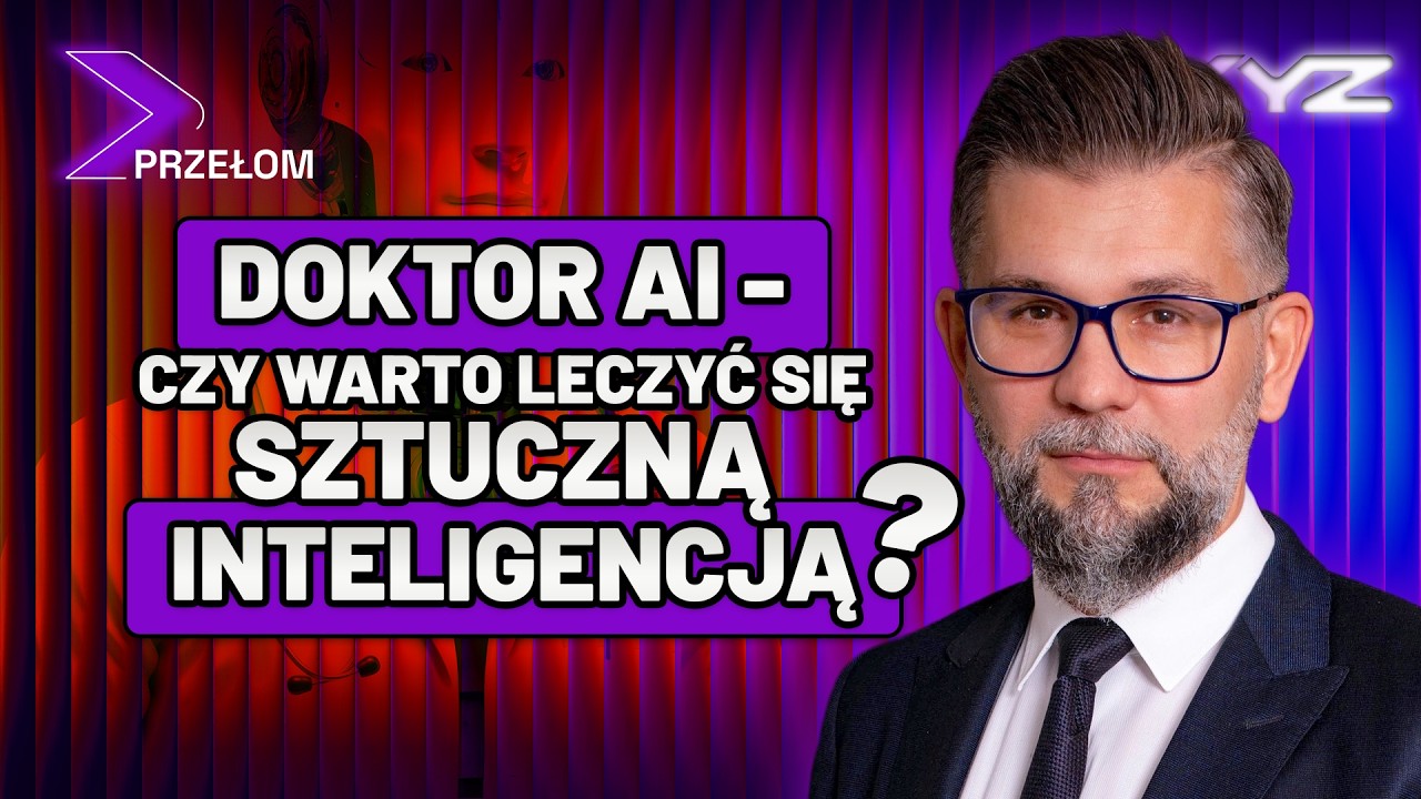 Pacjent z Google i lekarz z AI. Jak technologia zmienia medycynę?