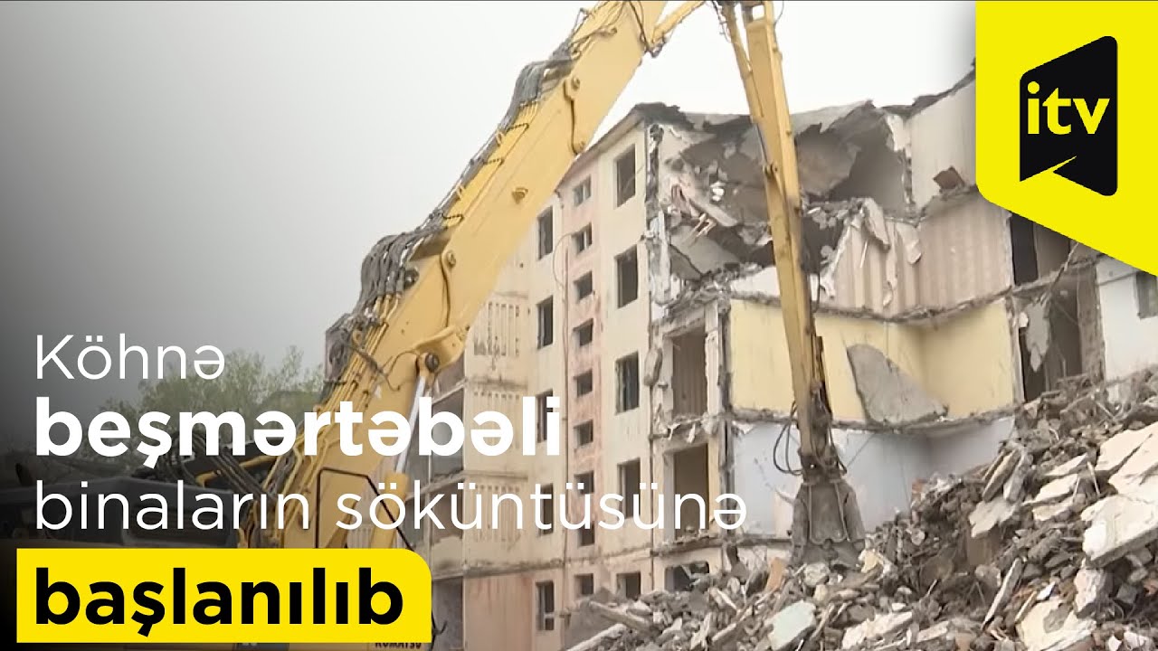 Nizami rayonunda köhnə beşmərtəbəli binaların söküntüsünə başlanılıb