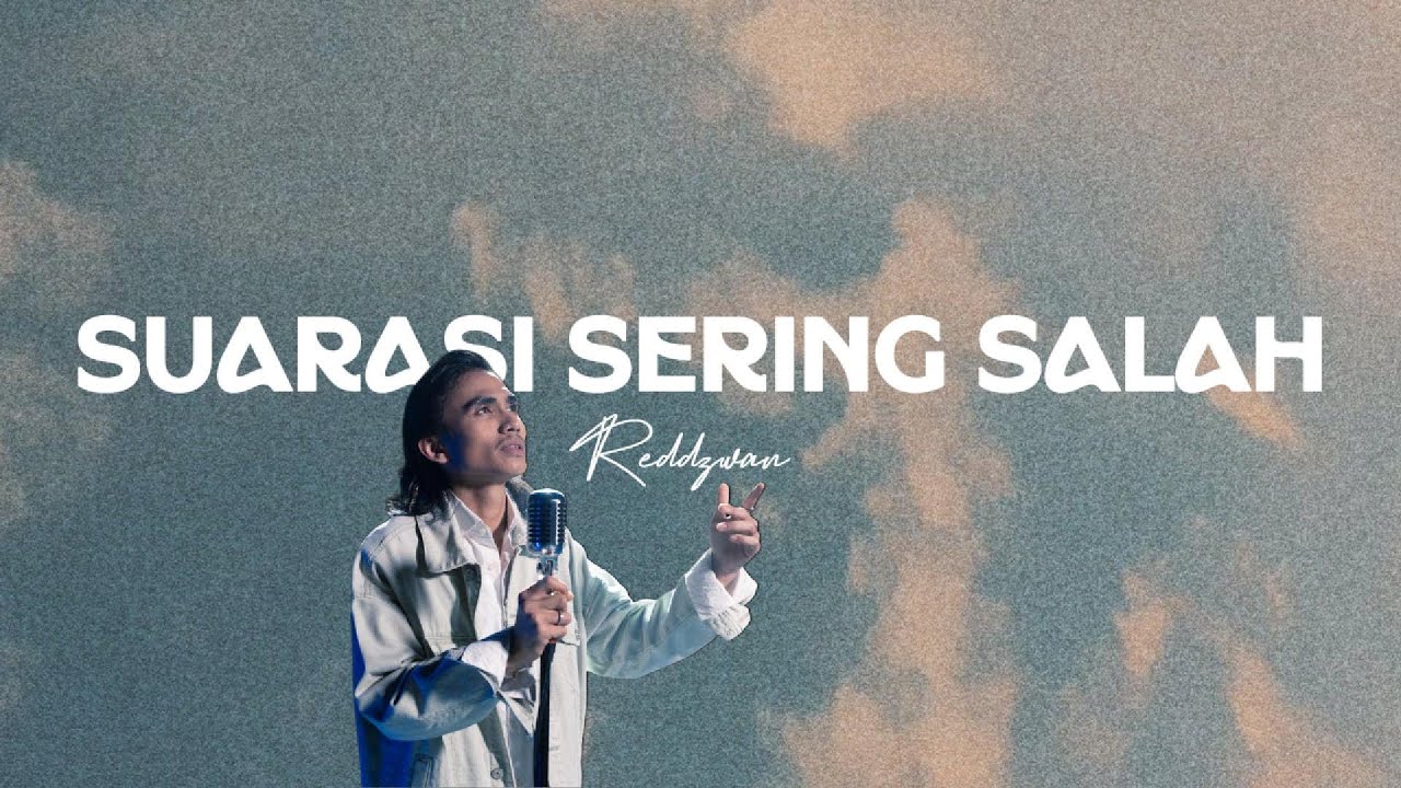 Reedzwan - Suarasi Sering Salah (Lirik Lagu)