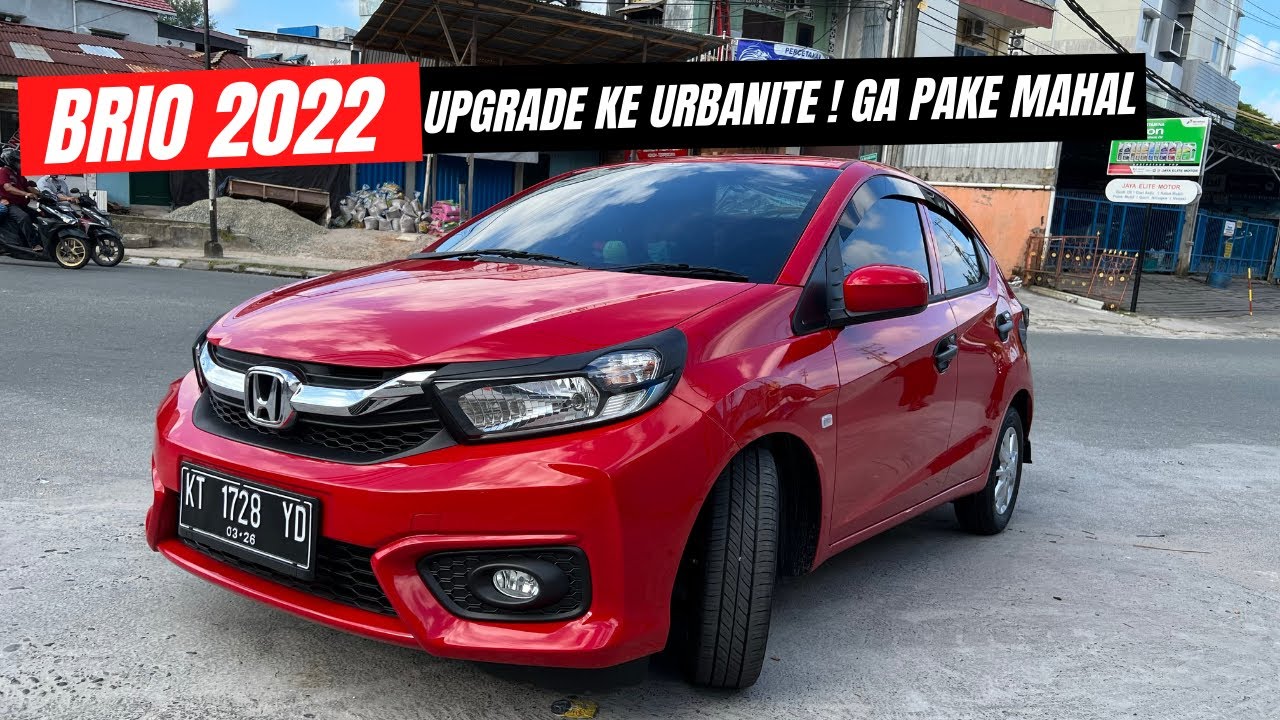 BRIO SATYA 2022, UPGRADE URBANITE, GA PAKE MAHAL BOSKU! | SINAR GALAKSI VARIASI BALIKPAPAN