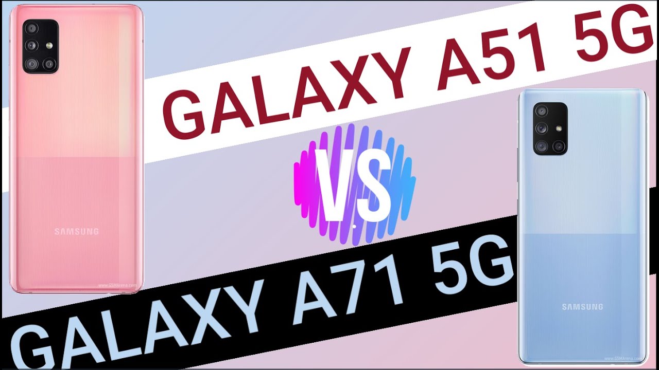 Galaxy A51 5g vs Galaxy A71 5G