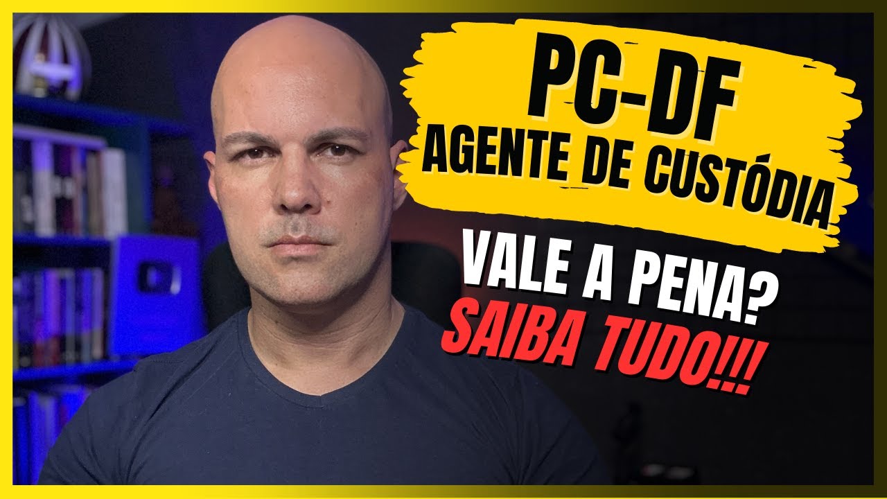 Concurso PC DF Agente de Custódia - o que faz, quando vai ser a prova e se vale a pena