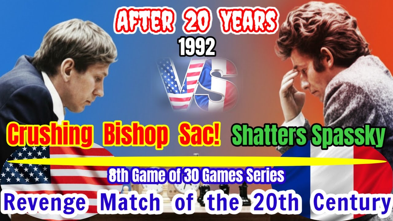 The **ULTIMATE REVENGE** of 20th Century |Bobby Fischer vs Boris V Spassky| 8th of 30 Games 1992