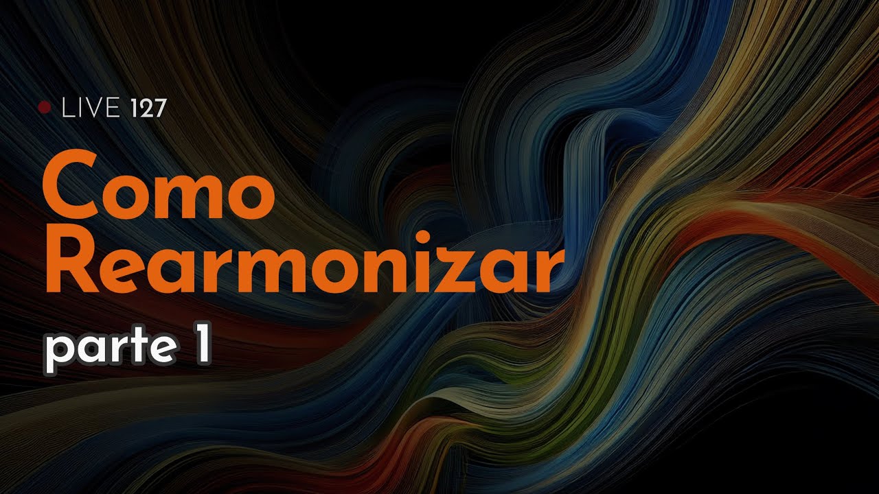 Como Rearmonizar | Parte 1