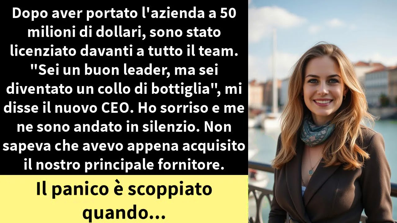 Dopo aver portato l'azienda a 50 milioni di dollari, sono stato licenziato davanti a tutto il team.