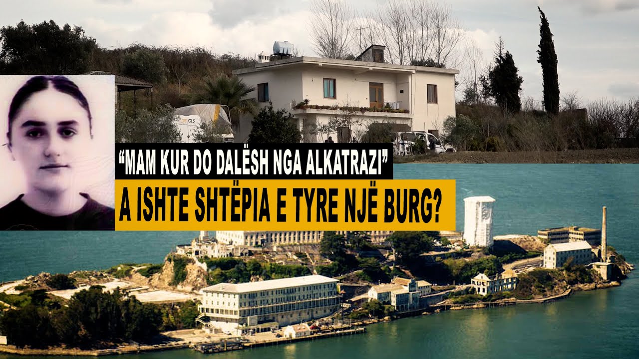 Uniko – “Mam, kur do dalësh nga Alkatrazi” – A ishte shtëpia e tyre një burg?