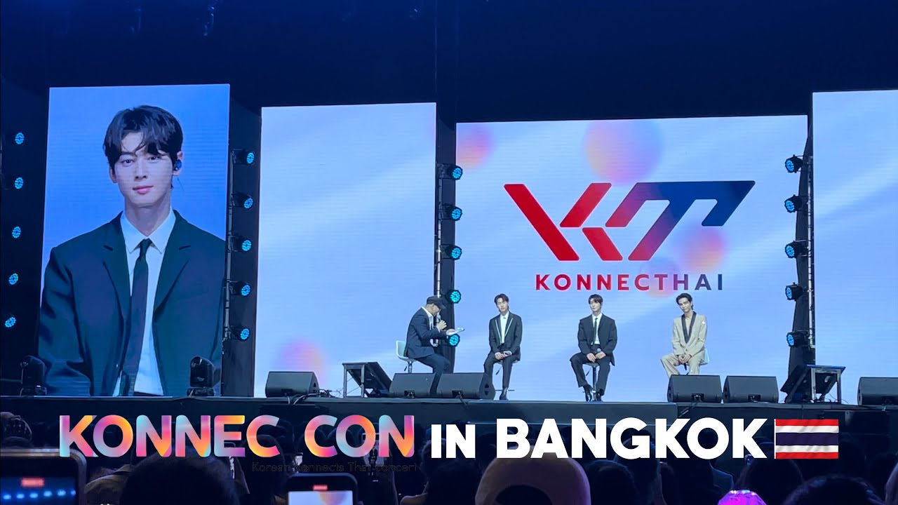 KonnecThai EVE with Cha Eun-woo, Jeff Satur & Billkin #3ลูกรักพระเจ้า #ชาอึนอู