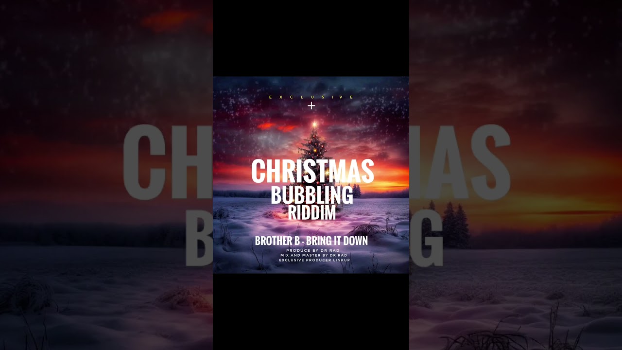 Brother B- Bring It Down ( Christmas Bubbling Riddim) 2024 Soca Parang..