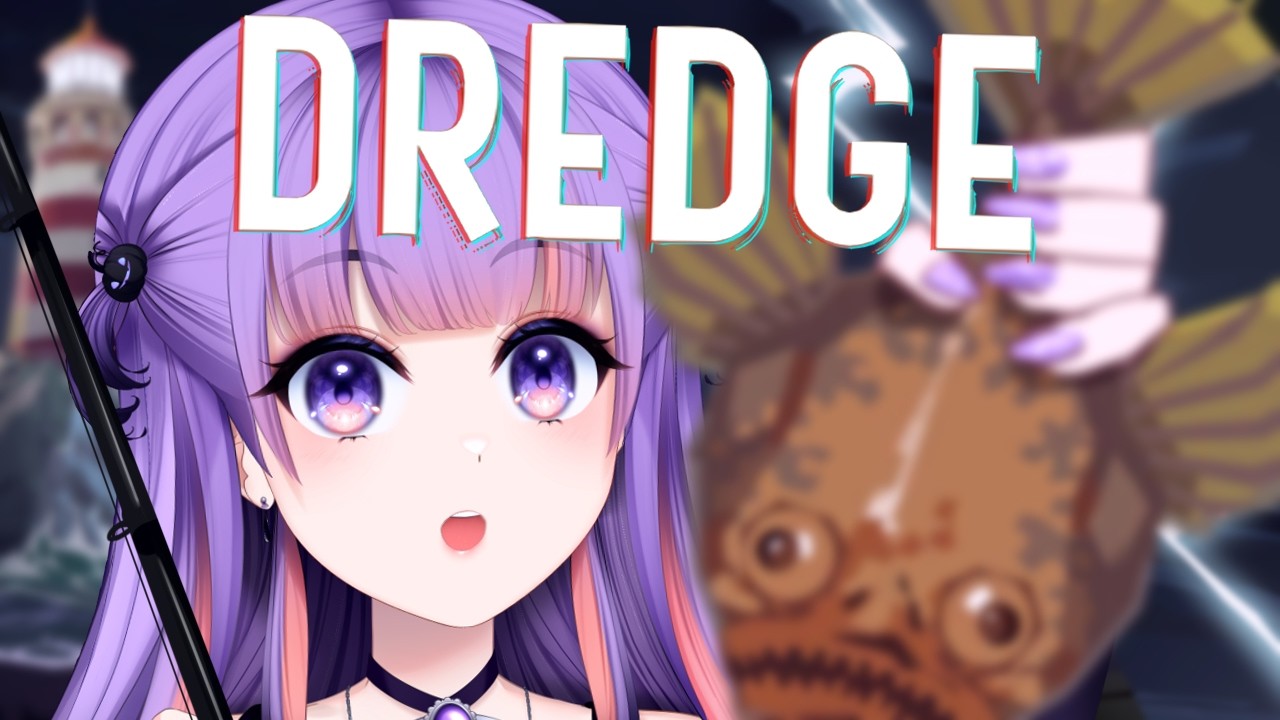 【 DREDGE 】this fish is for you....!!