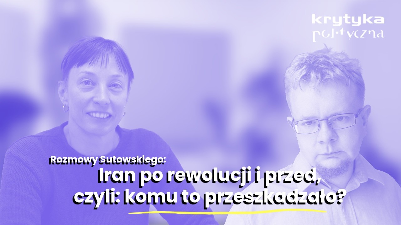 Iran po rewolucji i przed, czyli: komu to przeszkadzało?