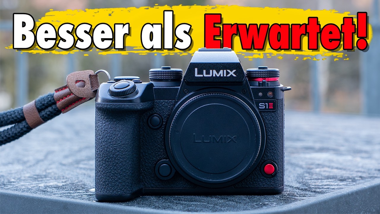 LUMIX S1II: Warum diese Kamera mich wirklich überrascht hat