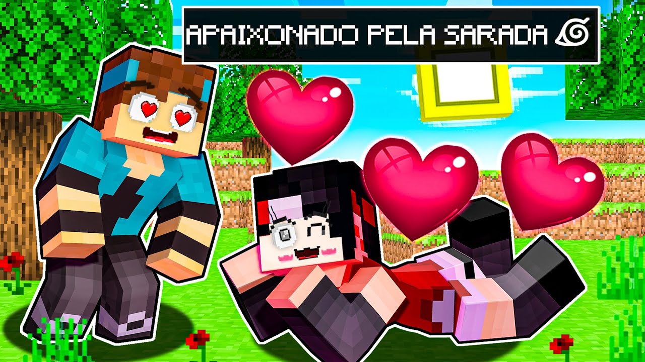 ESTOU APAIXONADO pela SARADA no MINECRAFT!