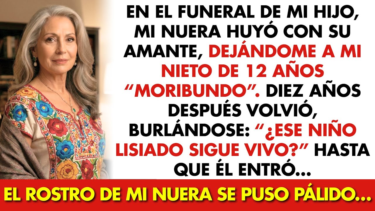 Mi Nuera Dejó a su Hijo “Moribundo” y Huyó con su Amante — Una Década Después Volvió y se Burló…
