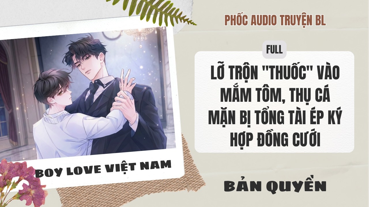 [Audio Boy Love] - Lỡ Trộn 