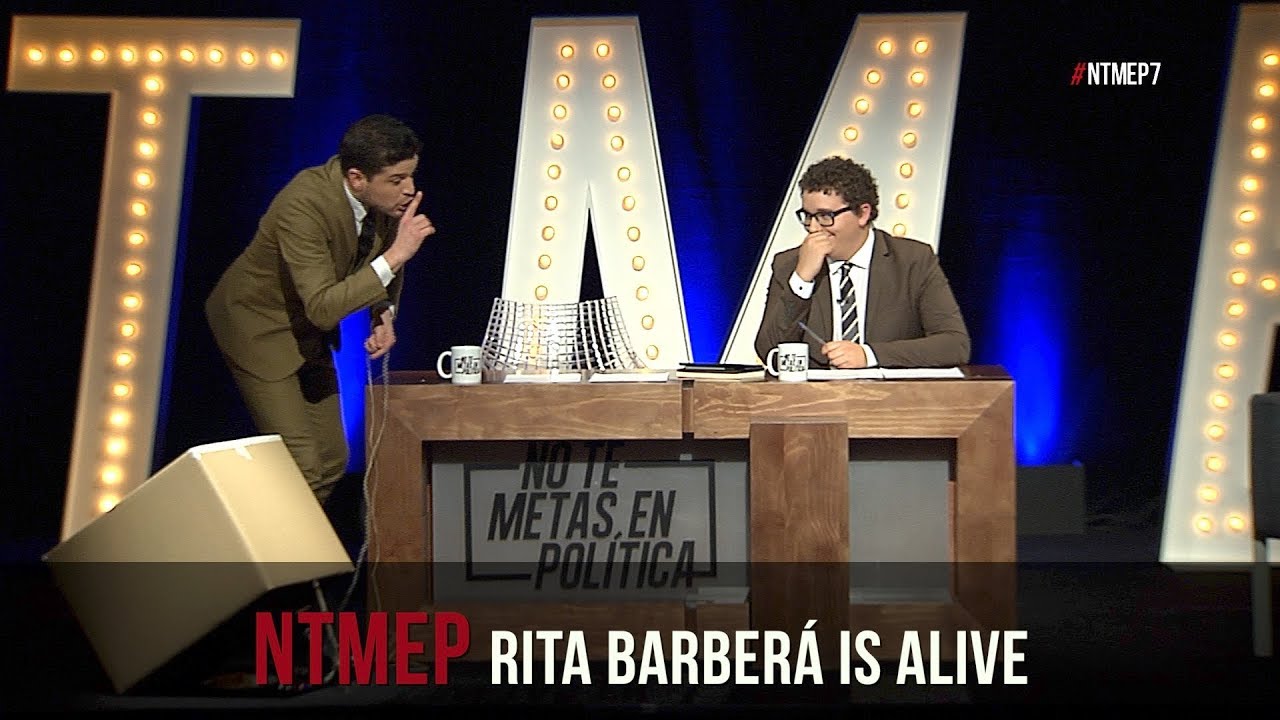 RITA BARBERÁ ESTÁ VIVA y la vamos a cazar con whiskey y un pincho de tortilla #NTMEP