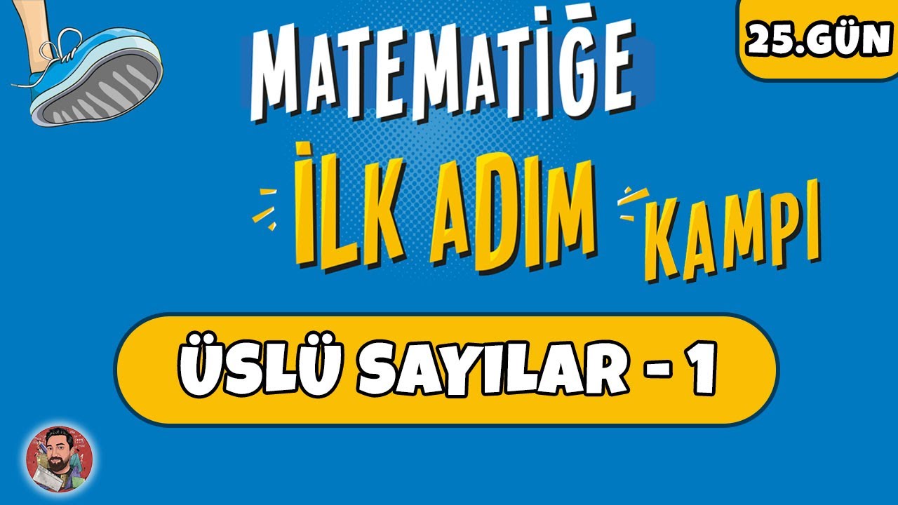 25.GÜN | Üslü Sayılar - 1 | Matematiğe İlk Adım Kampı | #merthoca #ilkadım (PDF)