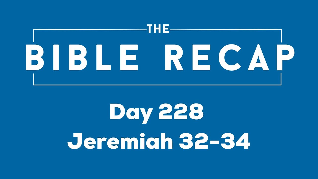 Day 228 (Jeremiah 32-34)