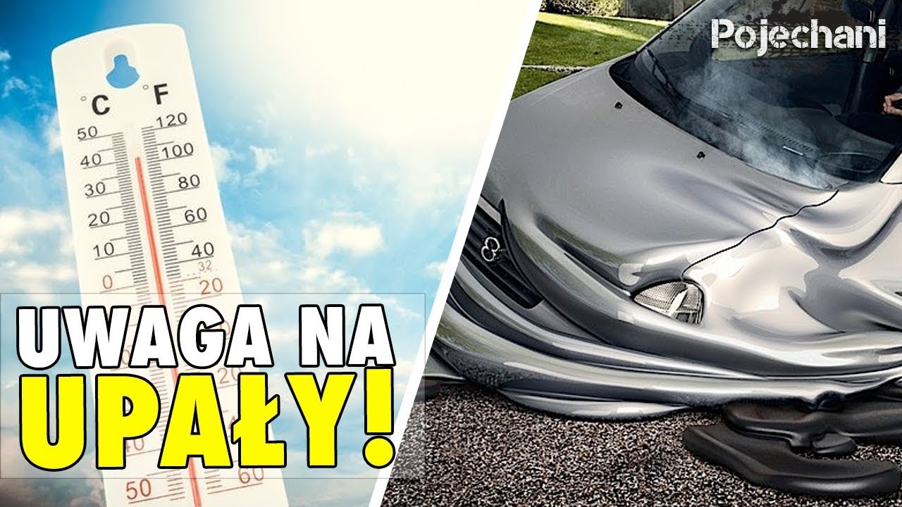 Zabezpiecz siebie i swoje auto przed UPAŁAMI!  | Pojechani #104