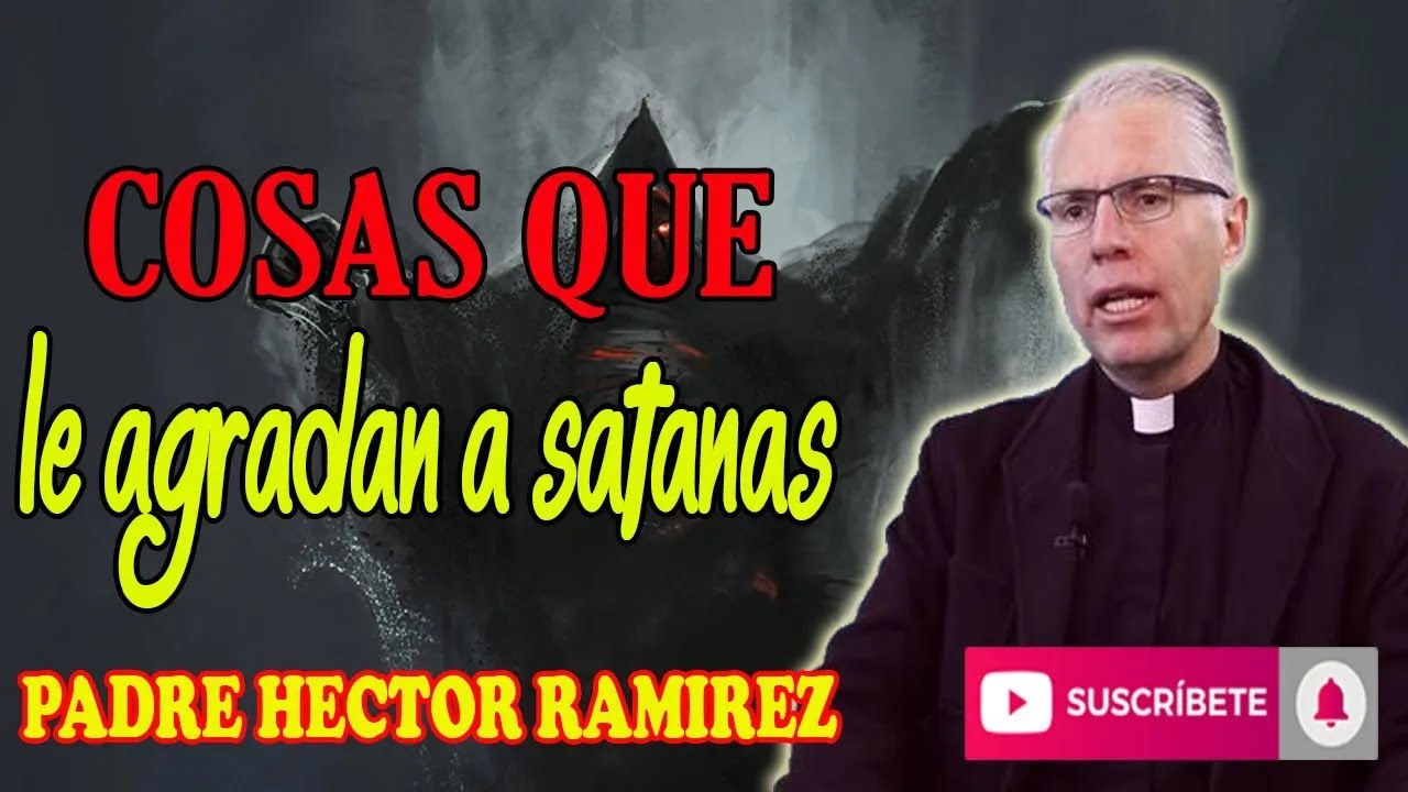 ⚠️BEWARE!!! Satan likes these things⚠️ - Father Hector Ramirez