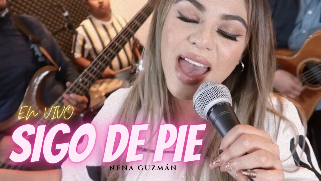 SIGO DE PIE - Nena Guzmán ( EN VIVO)