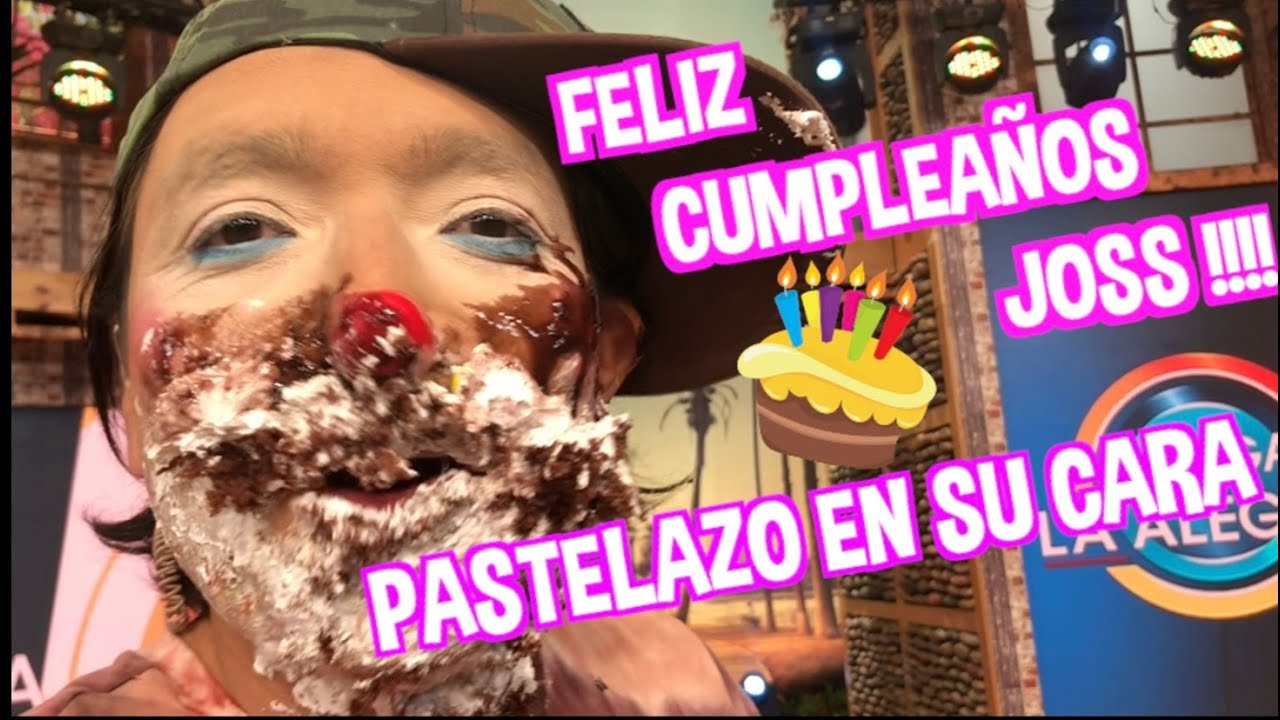 FELIZ CUMPLEAÑOS JOSS !!! / LE AVIENTAN SU PASTEL EN LA CARA  / LOS DESTRAMPADOS