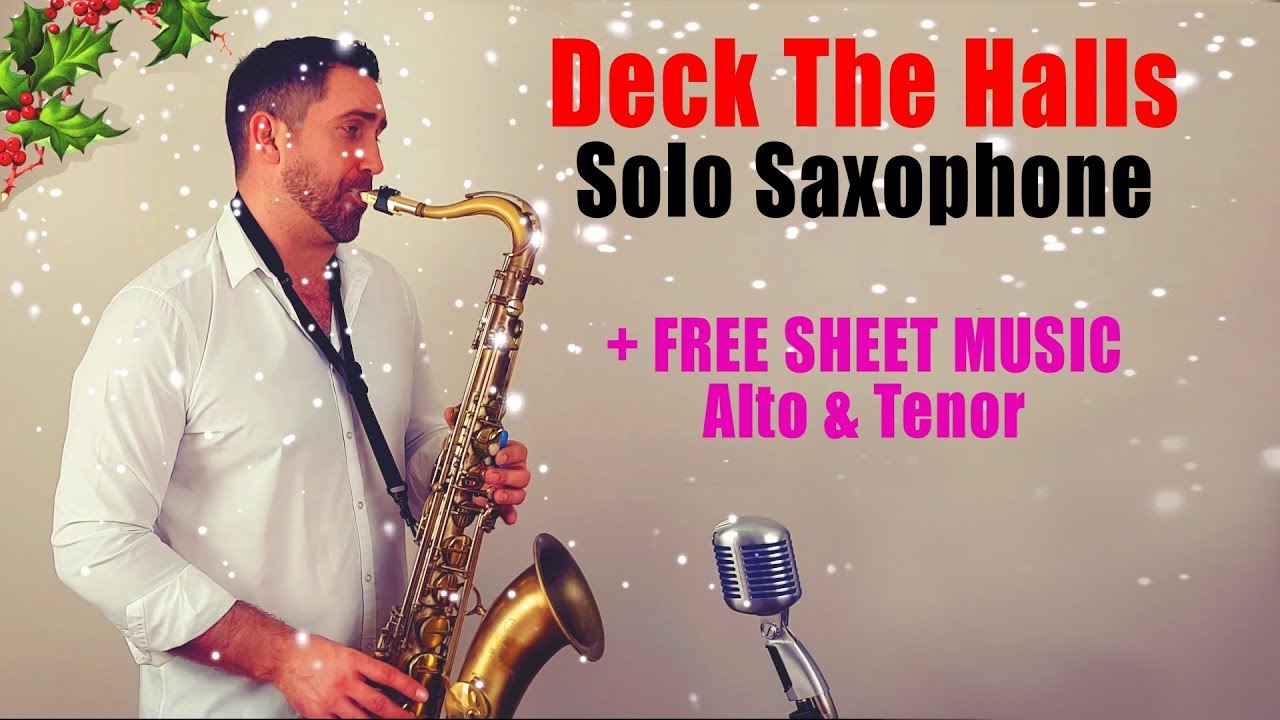🎄 Deck The Halls 🎄 - 🎷 Solo Saxophone 🎷 - by Paul Haywood - With FREE SHEET MUSIC