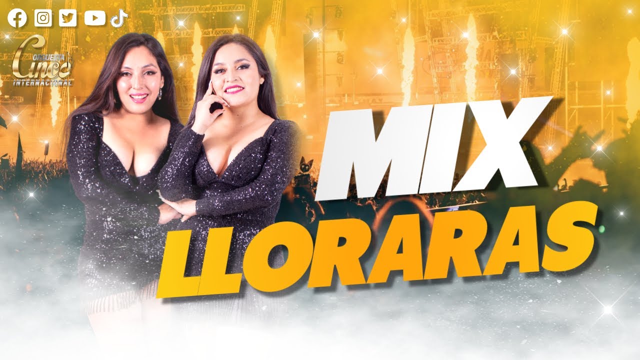 Mix Lloraras - CINCO INTERNACIONAL - DR