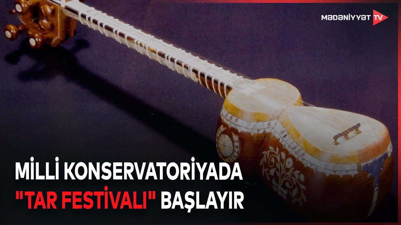 Tar Azərbaycanın dünyada tanınan milli musiqi alətidir