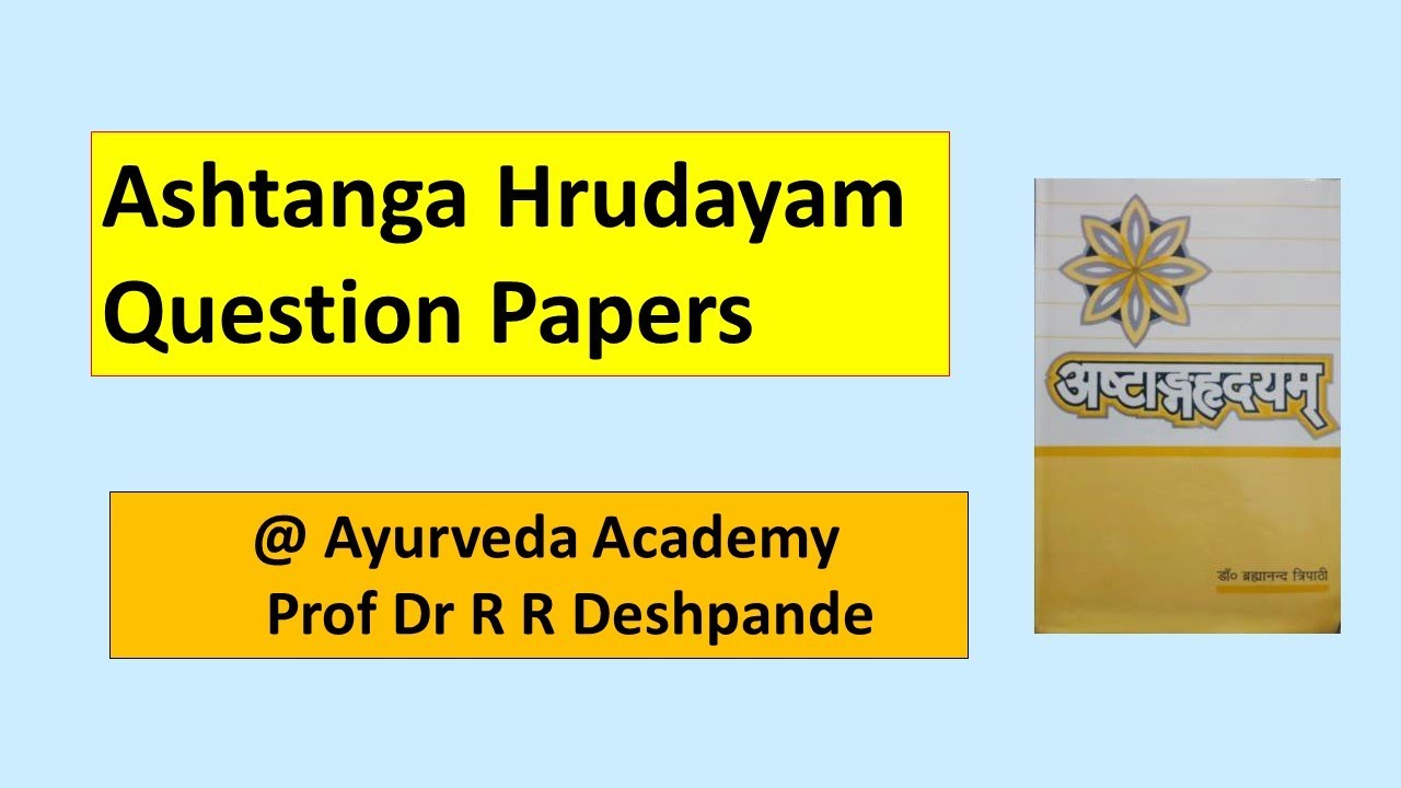 Ashtang Hrudaya Question Papers l Ashtanga Hridayam l First BAMS l First BAMS Question Papers