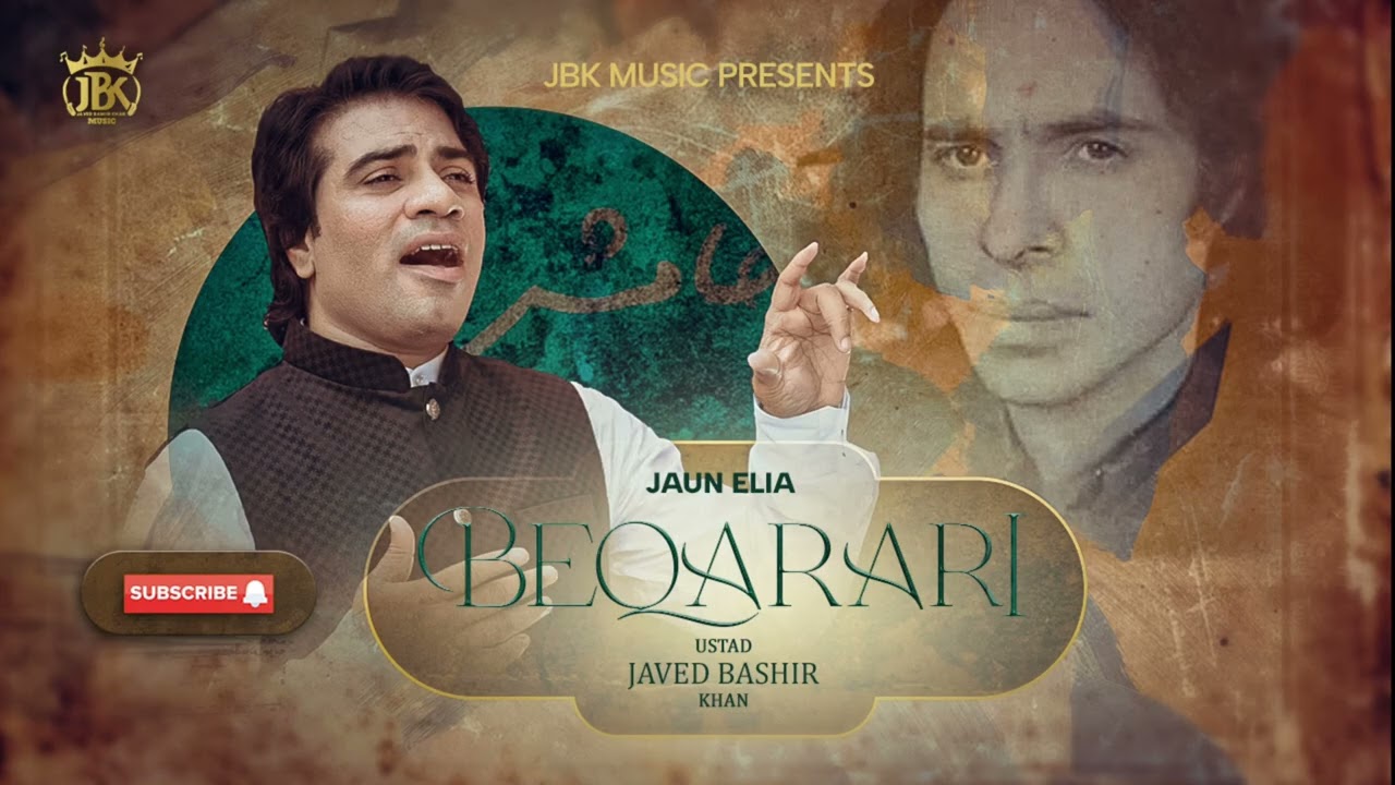 Beqarari | Javed Bashir | Jaun Elia | Ghazal Album Hum Tumhare Hain 2025 |
