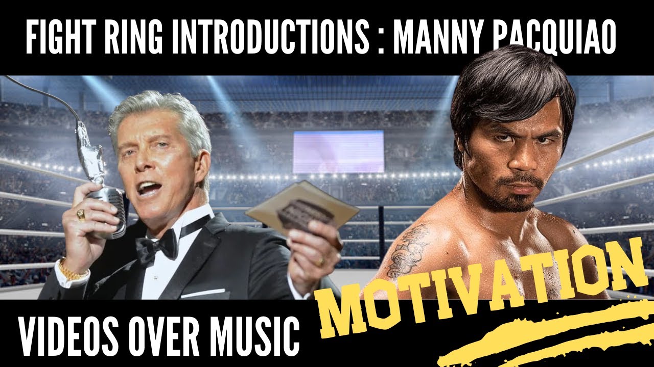 Fight Ring Introductions- Manny Pacquiao