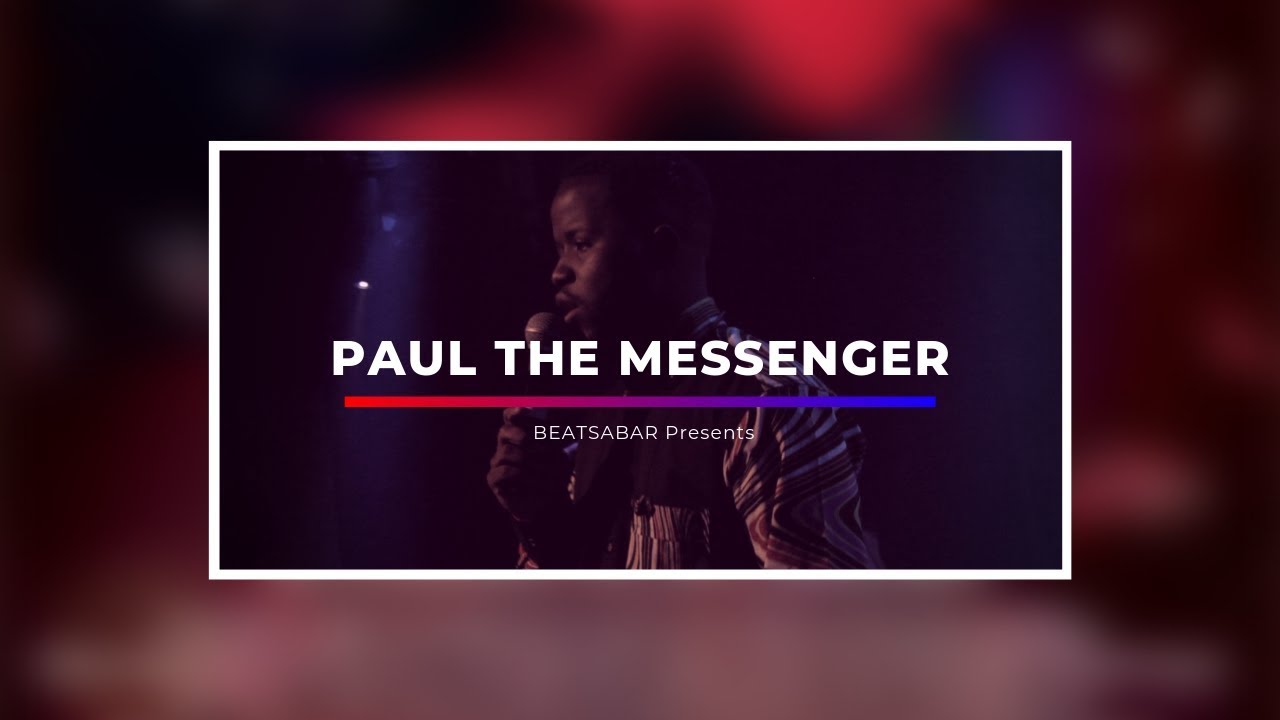 Paul The Messenger | Beatsabar Presents | Live Performance