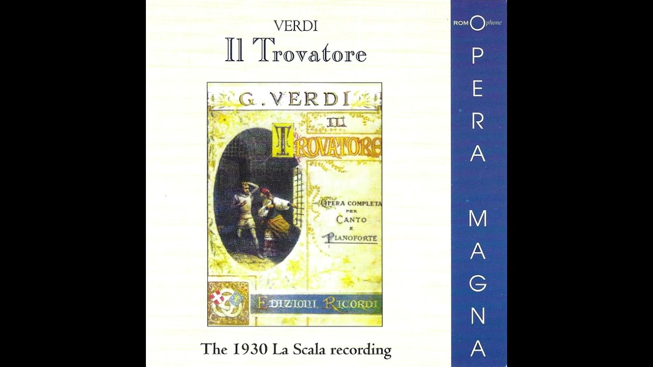 Apollo Granforte, Aureliano Pertile & Maria Carena in Il Trovatore (La Scala 1930)