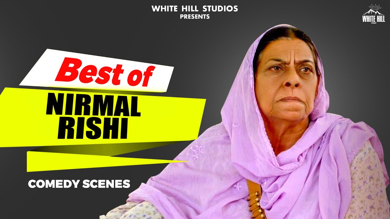 BEST OF NIRMAL RISHI 2 : Punjabi Comedy Scenes