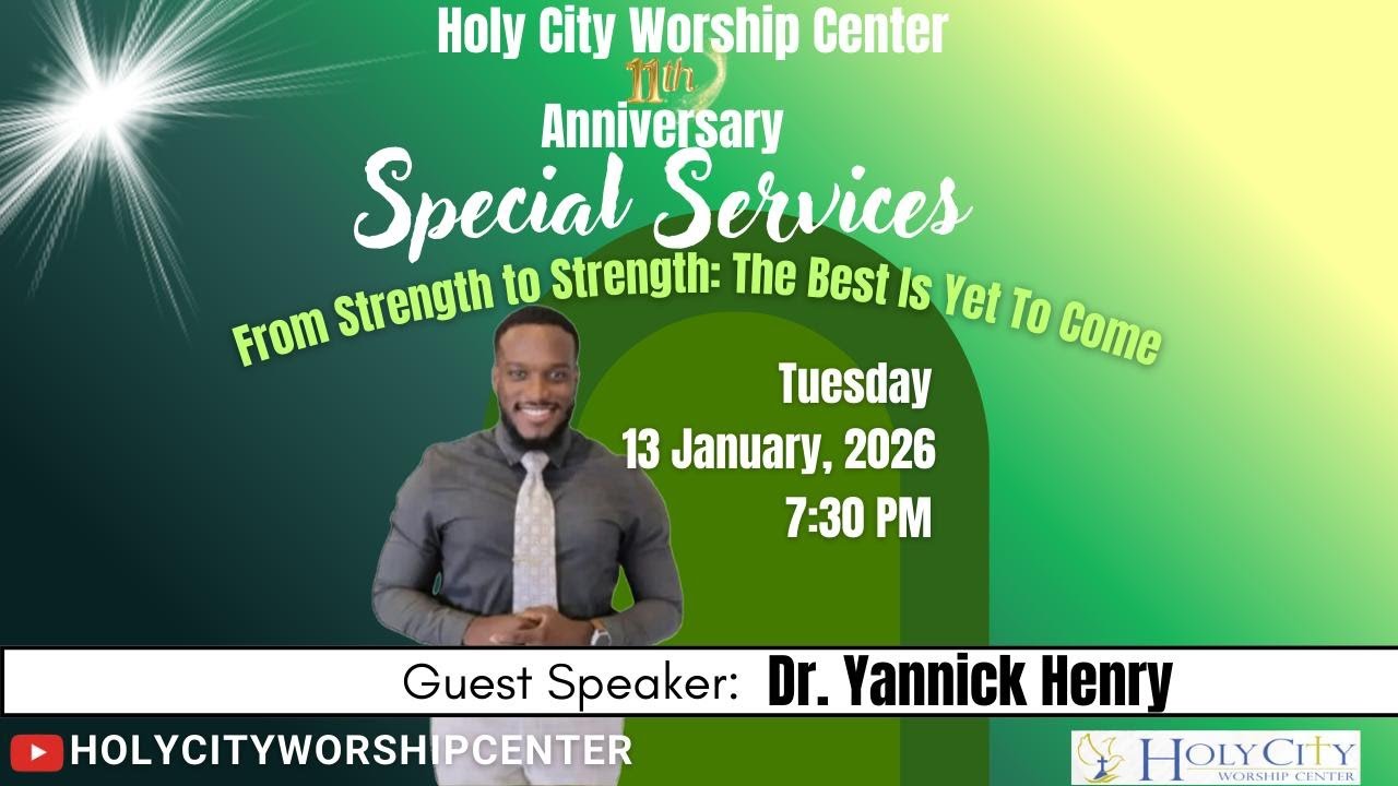 Holy City Worship Center - From Strength to Strength the Best is yet to Come