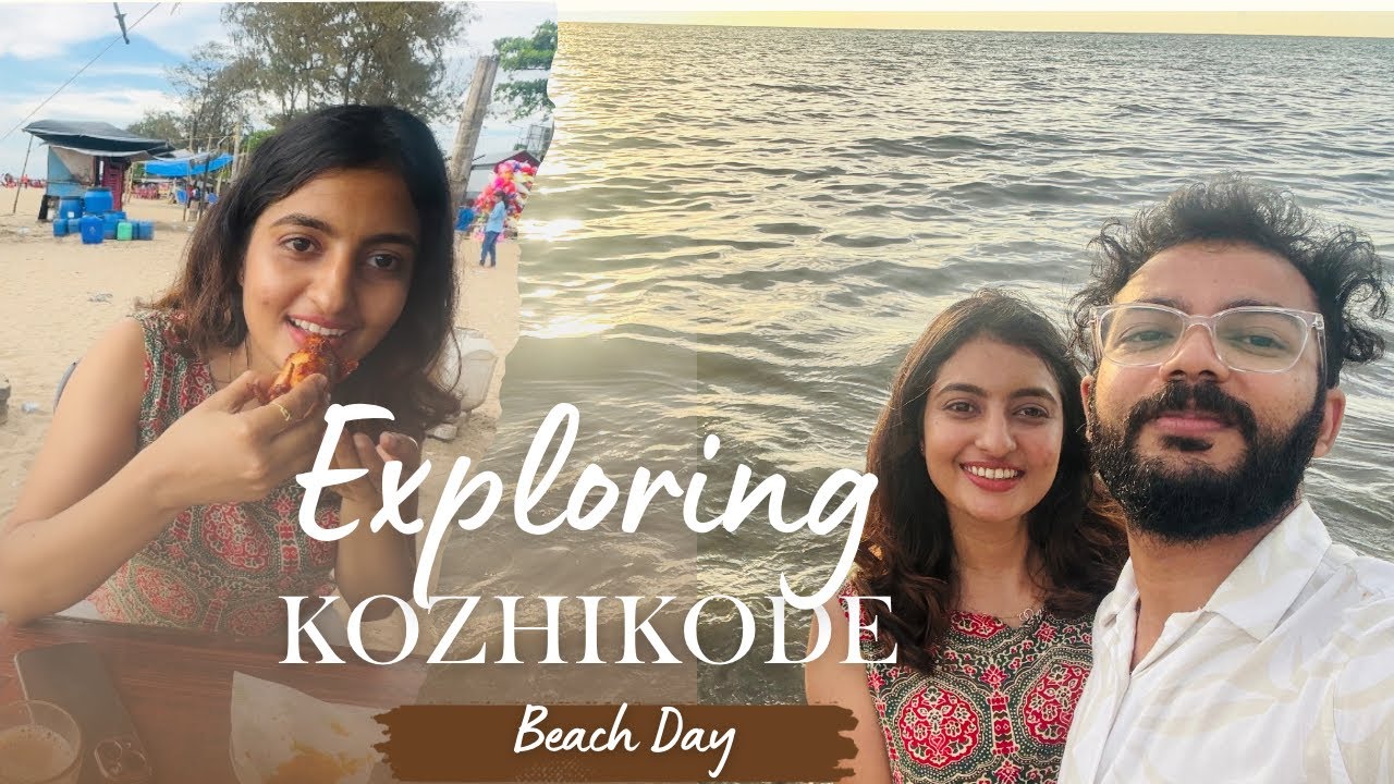 Kozhikode Vlog | Exploring Calicut & an Unexpected Scene at the Beach! 🏖️ 