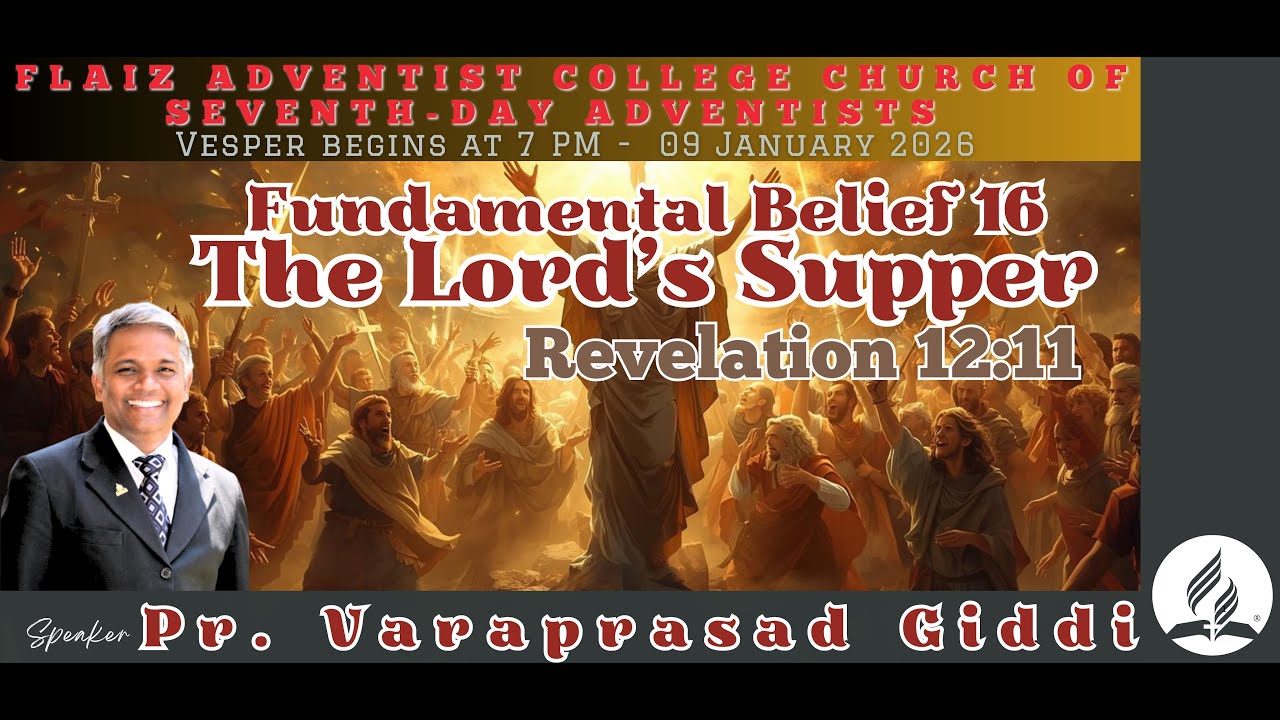 Fundamental Belief 16: The Lord’s Supper—Revelation 12:11